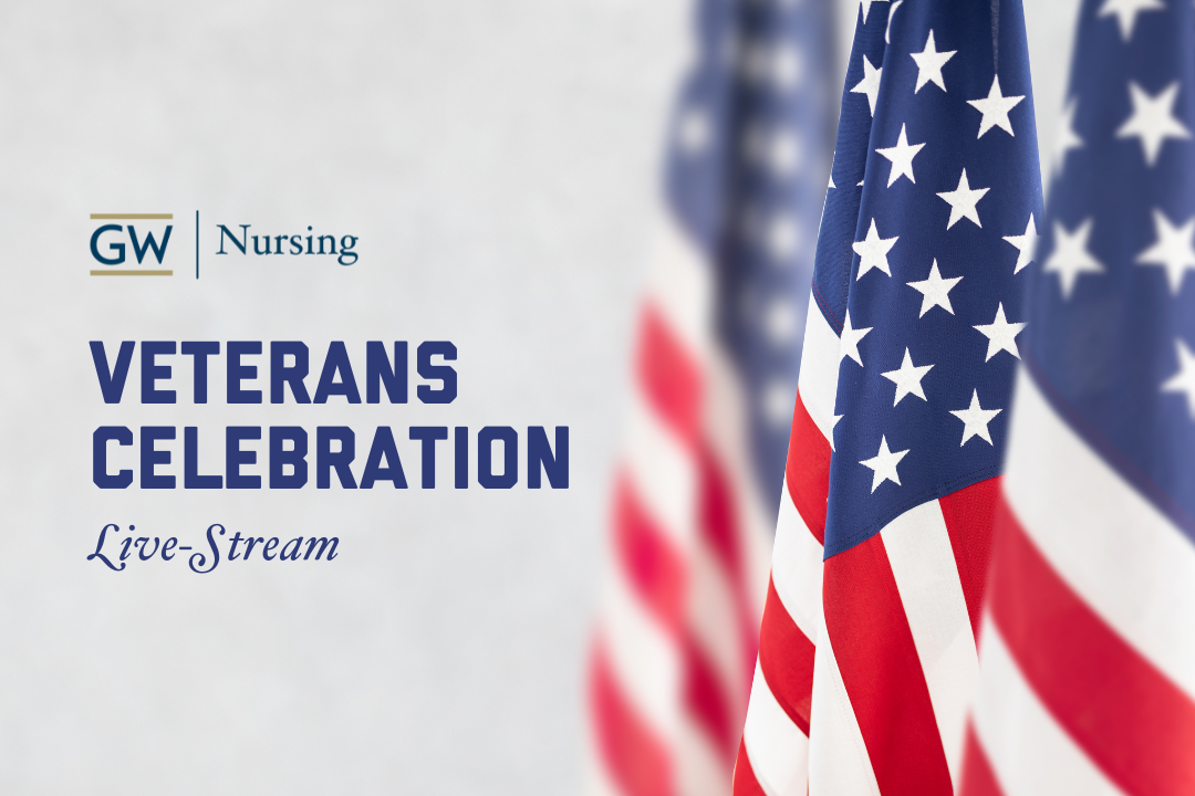 GW Nursing Veterans Celebration Live-stream