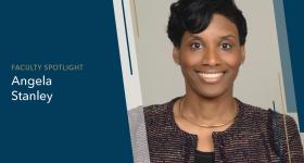 Faculty Spotlight, Angela Stanley